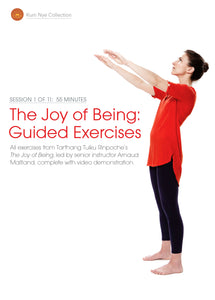 The Joy of Being; Guided Exercises, Session 1