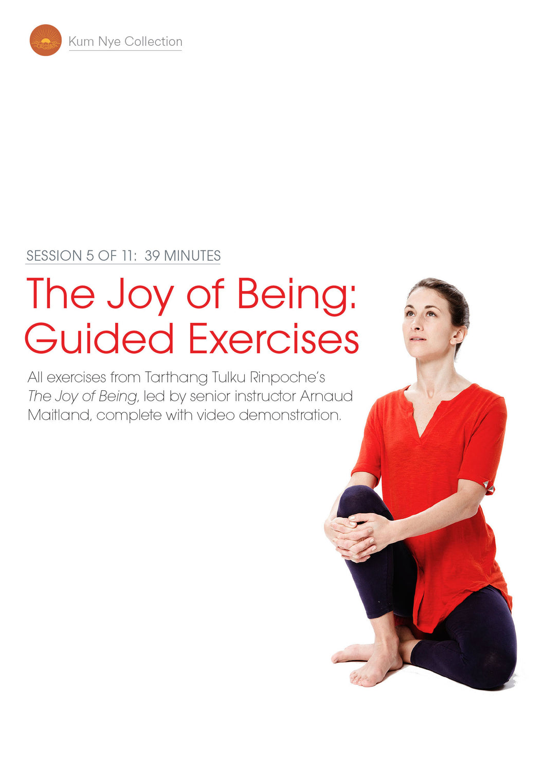 The Joy of Being; Guided Exercises, Session 5