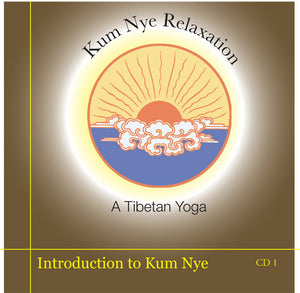 Kum Nye Guided Practices, Program One - An Introduction to Kum Nye